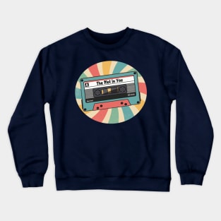 the plot in you retro Crewneck Sweatshirt